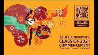 Full Recap: Ashesi Class of 2021 Commencement
