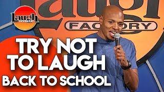 Try Not To Laugh | Back To School | Laugh Factory Stand Up Comedy