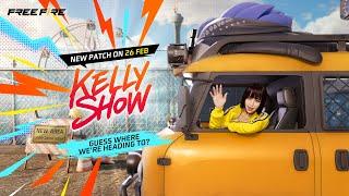 Kelly Show S6E1 | Free Fire Official Update