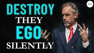 YOUR ABSOLUTE SILENCE WILL TORTURE AND INSULT THEIR EGO |  JORDAN PETERSON MOTIVATION SPEECH