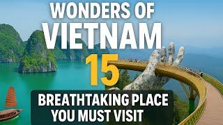 Wonders of Vietnam: 15 Breathtaking Places You Must Visit | Travel