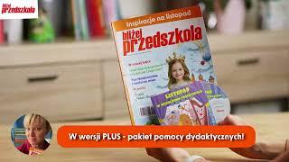 Listopad w przedszkolu | przegląd materiałów z miesięcznika BLIŻEJ PRZEDSZKOLA |