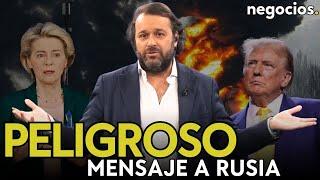 El grave error de Europa con el plan de rearme: este es el peligroso mensaje que le llega a Rusia