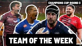 TEAM OF THE WEEK | CHAMPIONS CUP ROUND 3