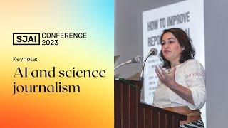 Keynote: AI and science journalism | Science Journalists Association of India Conference 2023