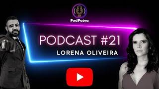 POD PAIVA - COM LORENA OLIVEIRA  #21