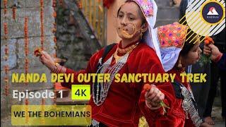 Nanda Devi Outer Sanctuary Trek | Episode 1/2 | We The BOHEMIANS | #nandadevi #lata #joshimath