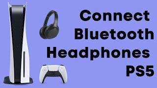 Connect Your Bluetooth Headphones to PS5 | Explained