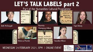 Let's Talk Labels at the Pitt Rivers Museum - Part 2