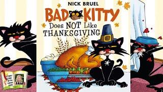 Bad Kitty Does Not Like Thanksgiving | Kids book read aloud