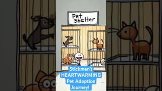 Stickman’s HEARTWARMING Pet Adoption Journey! #PetAdoption#StickmanAnimation#Cartoon#PetLovers