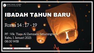 [LIVE] IBADAH TAHUN BARU 2025 GPIB JEMAAT "SOLO UTARA" 01 JANUARI 2025