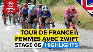 Heated Racing Before The Mountains! | Tour De France Femmes Avec Zwift 2022 Stage 6 Highlights