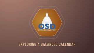 Olympia School District: Exploring a Balanced Calendar