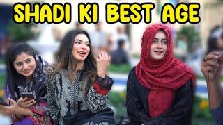 Shadi ki Best Age Kaya hai - Funny And Dramatic Answers by Girls