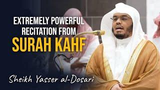 Powerful Recitation from Surah Kahf | Sheikh Yasser al-Dosari | #ياسر_الدوسري