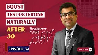 How to increase Testosterone naturally | Boost Testosterone Naturally After 30 |  Dr. Arora's Clinic