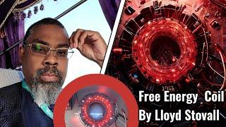 Lloyd Stovall Confirms Free Energy Exists