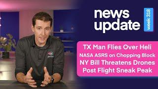 Drone News: Pilot Interferes With Helicopter, NASA ASRS Reports, & Legislation Restricting Drones