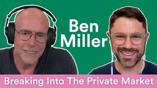 Democratizing the Private Markets — ft. Ben Miller | Prof G Markets