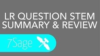 7Sage LSAT : Logical Reasoning Question Stems summary and review