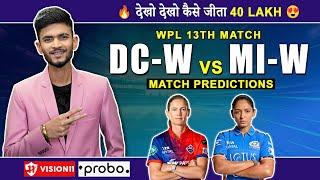 DC vs MI🩵 | Dream Team | Match Prediction | WPL Match - 13 | DC W vs MI W | DEL W vs MUM W