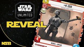 Star Wars Unlimited Card Reveals: K2SO & Benthic