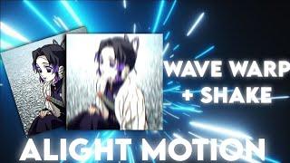 Wave Warp + Shake - Alight Motion Tutorial