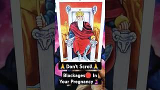 Pregnancy Blockages #pregnancy #ytstudio #trending #viral #tarot #shortsfeed #shortsviral #bless