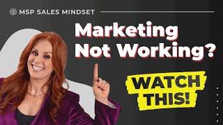 What To Do When Your MSP Marketing Is Not Working