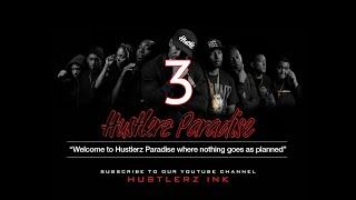 Hustlerz Paradise: Episode 3 "Wait (Weight) broke the bus"