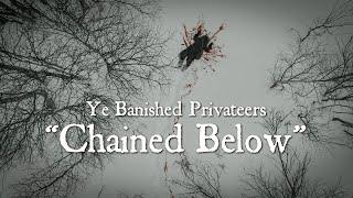 YE BANISHED PRIVATEERS - Chained Below (Official Video) | Napalm Records