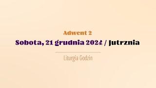 #Jutrznia | 21 grudnia 2024