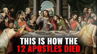 Here's How The 12 Apostles Actually Died!