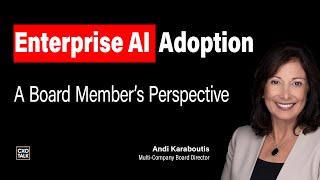 Enterprise AI: A Board of Directors Perspective | CXOTalk #867