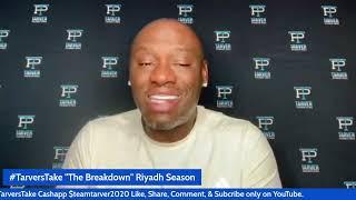 #TarversTake The Breakdown "Riyadh Season" #BeterbievBivol #OrtizMadrimov #DuboisParker