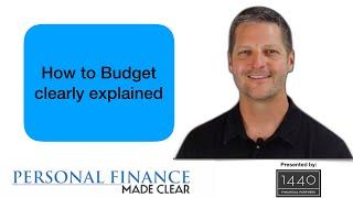 How to Budget clearly explained