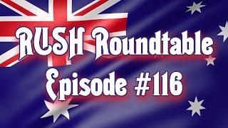 Rush Roundtable Ep. #116: Rushfans in Australia - The Land Down Under