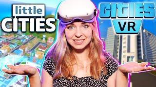 Little Cities VS Cities: VR - which one is THE BEST Sim City VR game on Quest 2?