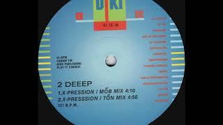 2 Deeep - X-Pression (Ton Mix) (B2)