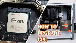 How To Upgrade Your CPU Step By Step | AMD Ryzen CPU Installation 2022