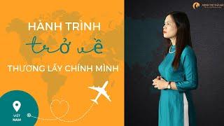 Hành trình trở về thương lấy chính mình | Nguyễn Thị Lanh