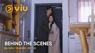 [BEHIND THE SCENES] EP 7-8 | Lovely Runner | Byeon Woo Seok, Kim Hye Yoon | Viu (ENG SUB)