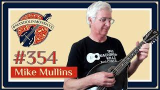 Mandolin Mondays Featuring Mike Mullins /// "The Forgotten Waltz"