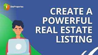 OnePropertee Tips: Create a Powerful Real Estate Listing or Ad on OnePropertee