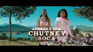 AFISHAH X TIRA | CHUTNEY SOCA MASHUP (PROD BY SUNNY-R)