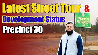 Latest Street Tour & Development Status Of Precinct 30 #bahriatown #precinct30#250sqyardplots&villas