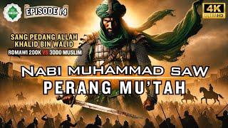 [Epd 14] Kisah Nabi Muhammad SAW‼️ Perang Mu'tah Lengkap.