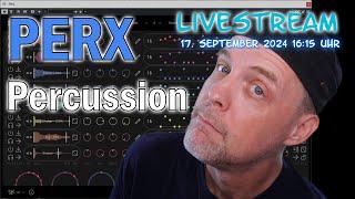 Livestream: Perx Percussion Generator von Thenatan