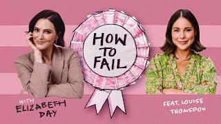 Louise Thompson on learning to love her body again - How To Fail with Elizabeth Day